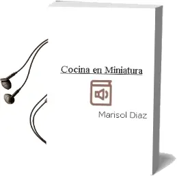 Descargar AudioLibro Cocina en Miniatura de Marisol Díaz año 2012