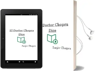 Descargar AudioLibro El Doctor Chopra Dice de Sanjiv Chopra año 2012