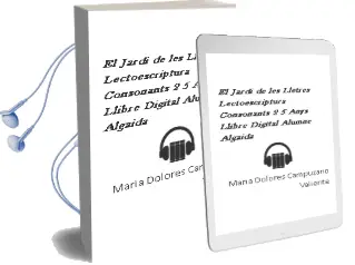 Descargar AudioLibro El Jardí de les Lletres. Lectoescriptura. Consonants 2. 5 Anys. Llibre Digital Alumne. Algaida de María Dolores Campuzano Valiente año 2012