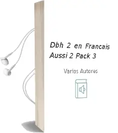 Descargar AudioLibro Dbh 2 - en Francais Aussi! 2 (Pack 3) de Varios Autores año 2012