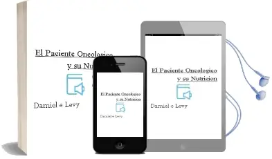 Descargar AudioLibro El Paciente Oncologico y su Nutricion de Damiel E. Levy año 2012