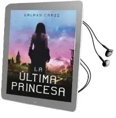 Descargar AudioLibro La Última Princesa de Galaxy Craze año 2012