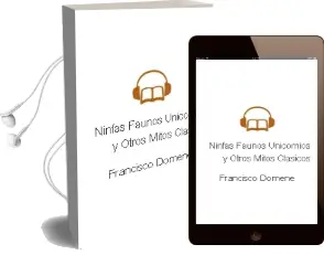 Descargar AudioLibro Ninfas, Faunos, Unicornios y Otros Mitos Clásicos de Francisco Domene año 2012