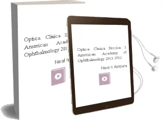 Descargar AudioLibro Optica Clinica, Seccion 3 (American Academy of Ophthalmology 2011-2012) de Neal H. Atebara año 2012