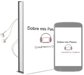 Descargar AudioLibro Sobre mis Pasos de Cuauhtémoc Cárdenas año 2012