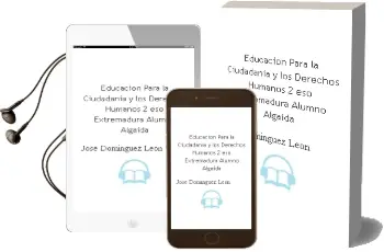 Descargar AudioLibro Educación para la Ciudadanía y los Derechos Humanos 2º Eso. Extremadura. Alumno. Algaida de José Domínguez León año 2012