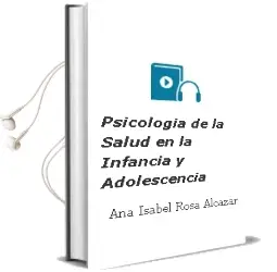 Descargar AudioLibro Psicología de la Salud en la Infancia y Adolescencia de Ana Isabel Rosa Alcázar año 2012
