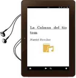Descargar AudioLibro La Cabaña del tío tom de Harriet Beecher año 2012