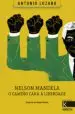 AudioLibro Nelson Mandela. o Camiño Cara á Liberdade de Antonio Lozano