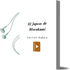 Descargar AudioLibro El Japón de Murakami de Carlos Rubio año 2012
