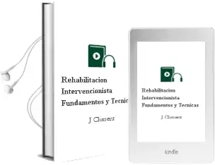 Descargar AudioLibro Rehabilitacion Intervencionista. Fundamentos y Tecnicas de J. Climent año 2012