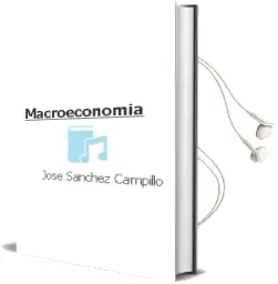 Descargar AudioLibro Macroeconomía de José Sánchez Campillo año 2012