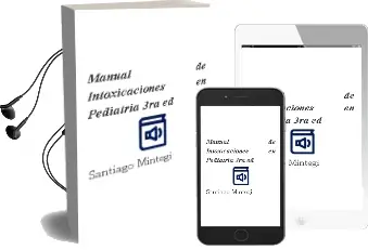 Descargar AudioLibro Manual de Intoxicaciones en Pediatria, 3Ra. ed. de Santiago Mintegi año 2012