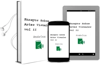 Descargar AudioLibro Ensayos Sobre Artes Visuales Vol. ii de Amalia Cross año 2012