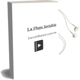 Descargar AudioLibro La Plaga Invisible de David Blanco Laserna año 2012