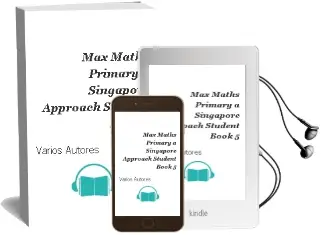 Descargar AudioLibro Max Maths Primary - a Singapore Approach Student Book 5 de Varios Autores año 2013