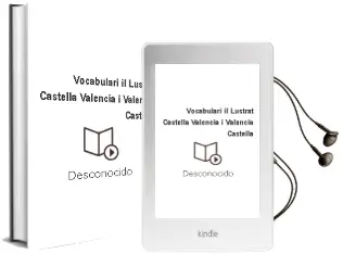 Descargar AudioLibro Vocabulari Il·Lustrat Castellà-Valencià i Valencià-Castellà de Desconocido año 2013