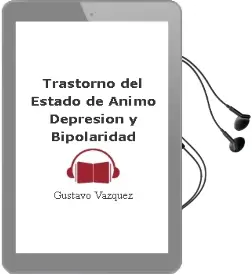 Descargar AudioLibro Trastorno del Estado de Animo - Depresion y Bipolaridad de Gustavo Vazquez año 2013