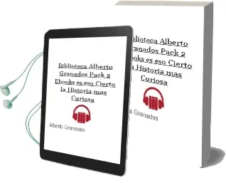 Descargar AudioLibro Biblioteca Alberto Granados (Pack 2 Ebooks) es eso Cierto + la Historia más Curiosa de Alberto Granados año 2013