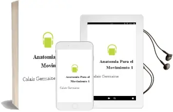 Descargar AudioLibro Anatomia para el Movimiento 1 de Calais Germaine año 2013
