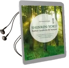 Descargar AudioLibro Shinrin-Yoku. Baños Curativos de Bosque de Yoshifumi Miyazaki año 2013