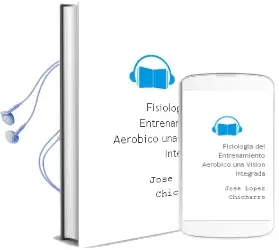 Descargar AudioLibro Fisiologia del Entrenamiento Aerobico. una Vision Integrada de José López Chicharro año 2013