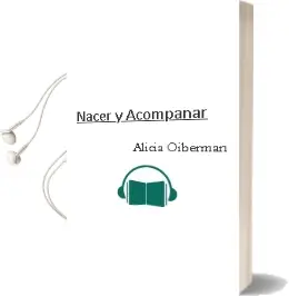 Descargar AudioLibro Nacer y Acompañar de Alicia Oiberman año 2013