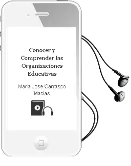 Descargar AudioLibro Conocer y Comprender las Organizaciones Educativas de María José Carrasco Macías año 2013