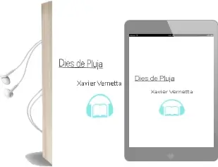 Descargar AudioLibro Dies de Pluja de Xavier Vernetta año 2013