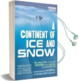 Descargar AudioLibro Magazine: A Continent of ice & Snow de Varios Autores año 2013
