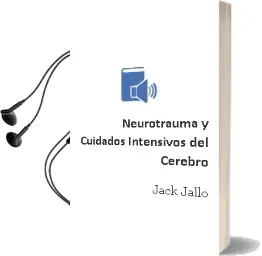 Descargar AudioLibro Neurotrauma y Cuidados Intensivos del Cerebro de Jack Jallo año 2013