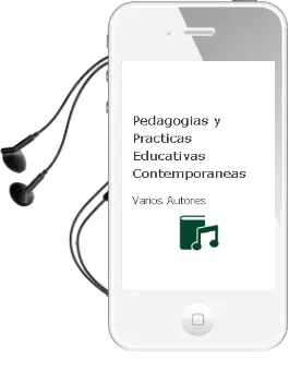 Descargar AudioLibro Pedagogias y Practicas Educativas Contemporaneas de Varios Autores año 2013