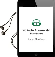 Descargar AudioLibro El Lado Oscuro del Porfiriato de James Alex Garza año 2013
