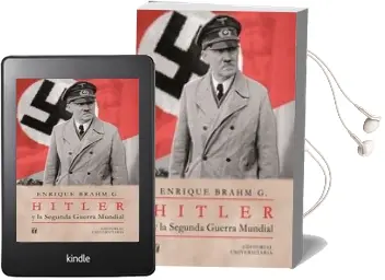 Descargar AudioLibro Hitler y la Segunda Guerra Mundial de Enrique Brahm año 2013