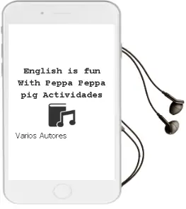 Descargar AudioLibro English is fun With Peppa (Peppa Pig. Actividades) de Varios Autores año 2013