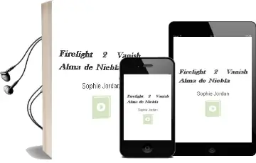 Descargar AudioLibro Firelight, 2. Vanish. Alma de Niebla de Sophie Jordan año 2013