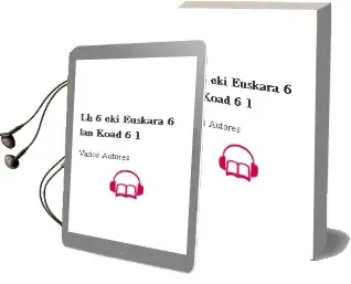 Descargar AudioLibro Lh 6 - eki - Euskara 6 - lan Koad 6.1 de Varios Autores año 2013