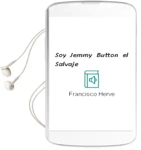 Descargar AudioLibro Soy Jemmy Button, el Salvaje de Francisco Hervé año 2013