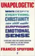 AudioLibro Unapologetic: Why, Despite Everything, Christianity can Still Make Surprising Emotional Sense de Francis Spufford
