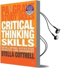 Descargar AudioLibro Critical Thinking Skills: Developing Effective Analysis and Argument (Palgrave Study Skills) de Varios Autores año 2013