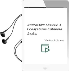 Descargar AudioLibro Interactive Science 5 Ecosystems Cataluña Ingles de Varios Autores año 2013