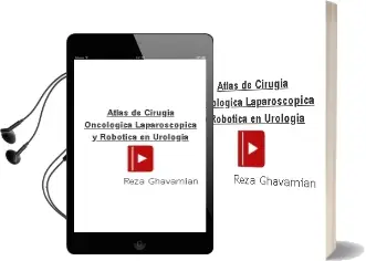 Descargar AudioLibro Atlas de Cirugia Oncologica Laparoscopica y Robotica en Urologia de Reza Ghavamian año 2014
