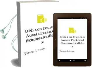 Descargar AudioLibro Dbh 1 - en Francais Aussi! 1 (Pack 3 ud. + Grammaire dbh 1/2) de Varios Autores año 2014