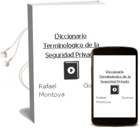 Descargar AudioLibro Diccionario Terminológico de la Seguridad Privada de Rafael Gómez Montoya año 2014