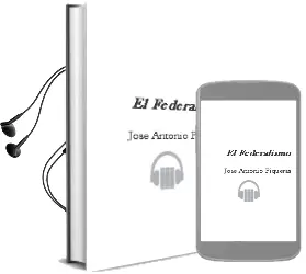 Descargar AudioLibro El Federalismo de José Antonio Piqueras año 2014
