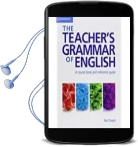 Descargar AudioLibro The Teacher s Grammar of English With Answers: A Course Book and Reference Guide de Varios Autores año 2014