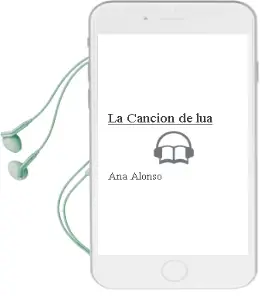 Descargar AudioLibro La Canción de lúa de Ana Alonso año 2014
