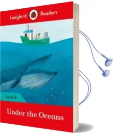 Descargar AudioLibro Under the Oceans - Ladybird Readers Level 4 de Varios Autores año 2014