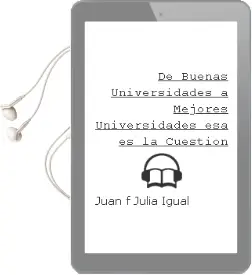 Descargar AudioLibro De Buenas Universidades a Mejores Universidades, esa es la Cuestión de Juan F. Juliá Igual año 2014
