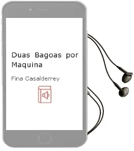 Descargar AudioLibro Dúas Bágoas por Máquina de Fina Casalderrey año 2014